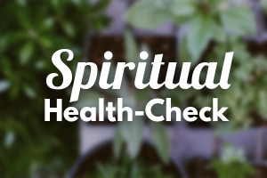 Spiritual Health-Check